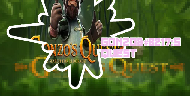 Gonzo's quest bonus